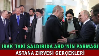 Astana Zirvesi'nde Neler Oldu? ABD'ye Karşı Birleştiler