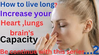 how to increase Lung, heart and Brain Power capacity within 21days,tips for health,exercise