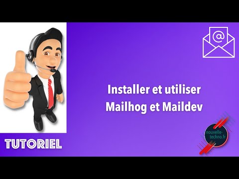 Installer et utiliser Mailhog et Maildev