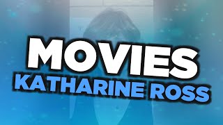 Best Katharine Ross movies