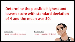 FINDING HIGHEST AND LOWEST SCORE WITH MEAN AND STANDARD DEVIATION