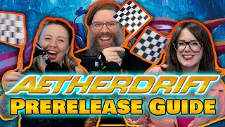 Famous Aetherdrift Prerelease Guide w/ Judge Rob! | GLHF #628 - Magic the Gathering Podcast MTG Wealth