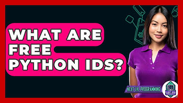 What Are Free Python IDs? - Next LVL Programming