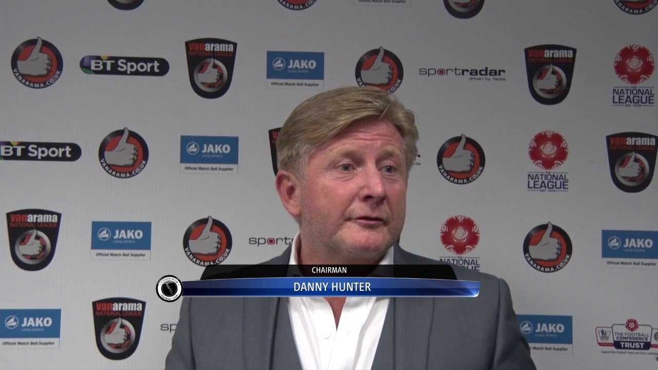 CHAIRMAN DANNY HUNTER SPEAKS TO BWTV AFTER YESTERDAYS VICTORY OVER