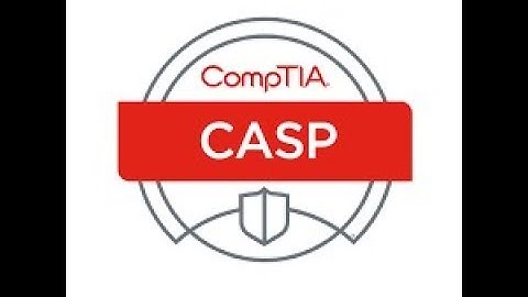 CompTIA Advanced Security Practitioner CASP Certification Preparation