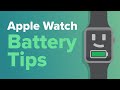 Apple Watch Battery Saving Tips That Actually Work