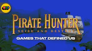 Pirate Hunter | Games That Defined Us