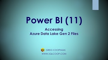 Power BI - Accessing Azure Data Lake Gen 2 Files (11) - Hands On Demo!