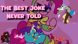 MLP Fanfic: The Best Joke Never Told