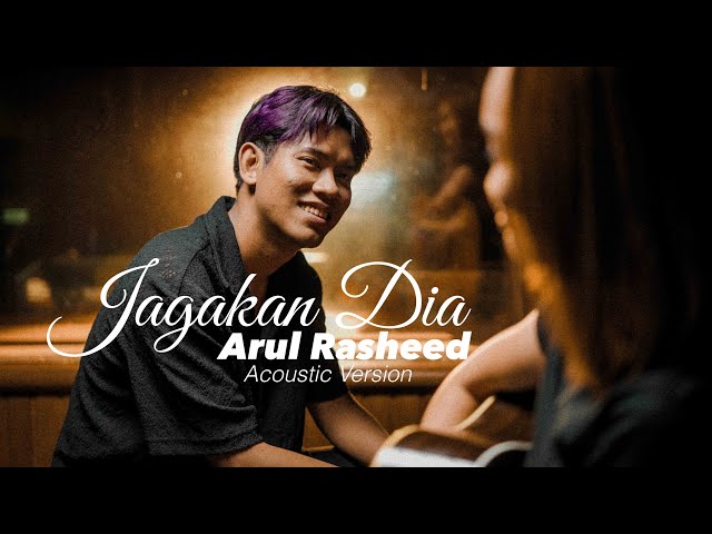 ARUL RASHEED - JAGAKAN DIA (ACOUSTIC VERSION) class=