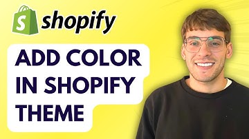 How to Add Color in Shopify Theme [2025 Guide]