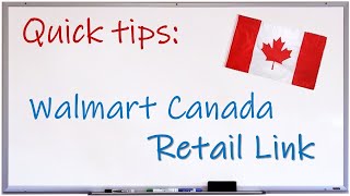Quick Tips for Walmart Canada Retail Link
