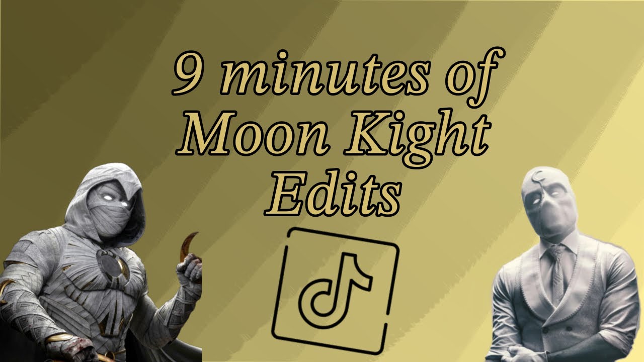 9 minutes of Moon Knight TikTok Edits 🌙⚔️
