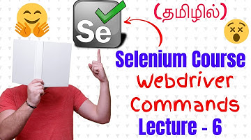 Selenium WebDriver Methods In Tamil (Selenium Course In Tamil) Lecture - 6