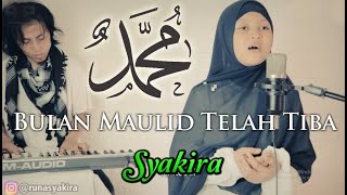 BULAN MAULID TELAH TIBA - SYAKIRA Runa Syakira