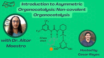 Introduction to Asymmetric Organocatalysis: Non-covalent Organocatalysis