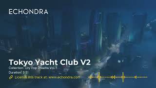 Tokyo Yacht Club (City Pop Dreams Vol. 1) V2