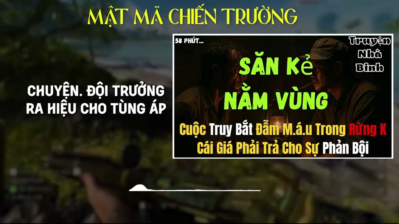 ĐẶC CÔNG VIỆT Nằm Bất Động Giữa Rừng Đêm, Truy Sát Kẻ Phản Bội Nằm Vùng