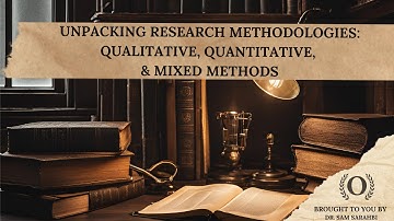 Unpacking Research Methodologies: Qualitative, Quantitative, and Mixed Methods
