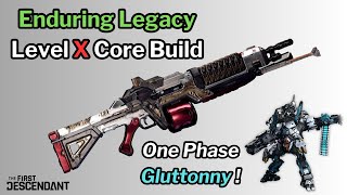 First Descendant - ENDURING LEGACY Builds with Level X Cores - Mobbing & Bossing