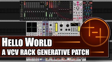 Hello World | Generative Ambient Patch in VCV Rack 2