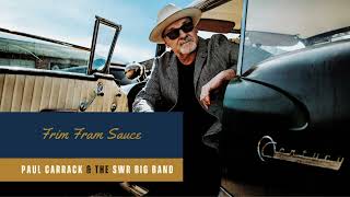 Paul Carrack - Frim Fram Sauce [Official Audio]