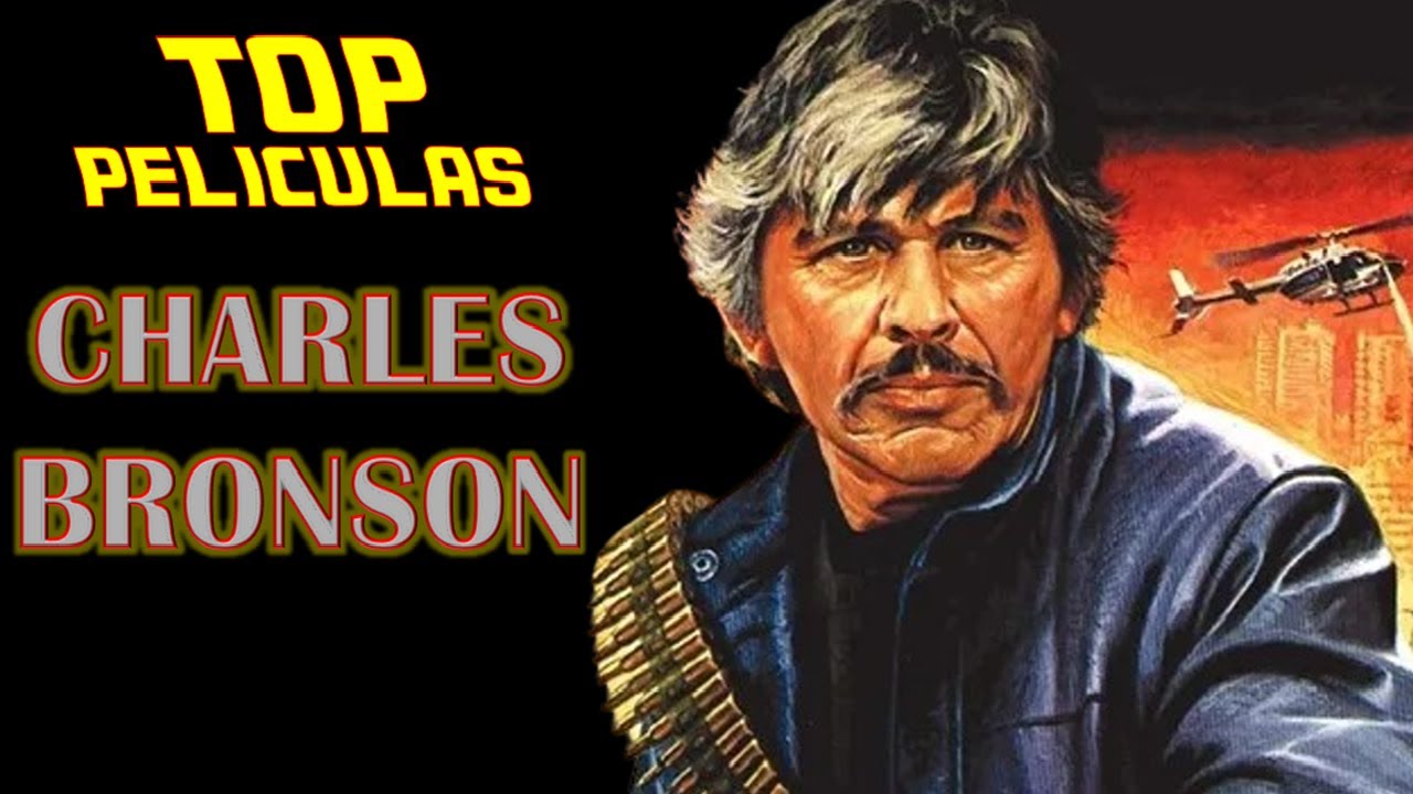 Charles Bronson Michel Constantin Pacte De Sang Top 15 de LAS MEJORES Peliculas de CHARLES BRONSON. - YouTube