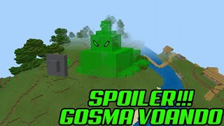 SPOILER!!! GOSMA VOANDO