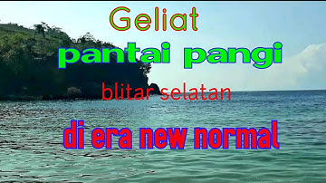 Geliat pantai pangi blitar selatan di era new normal