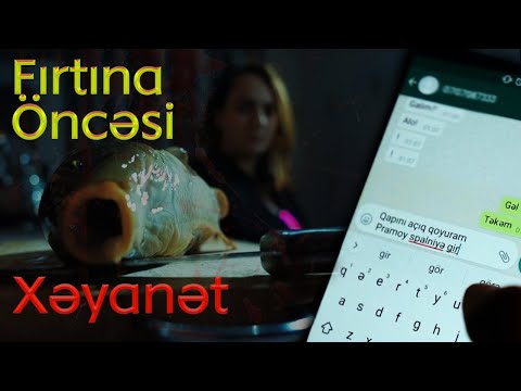 Fırtına öncəsi xəyanət - Azərbaycanlı ailənin dramı - YENİ film