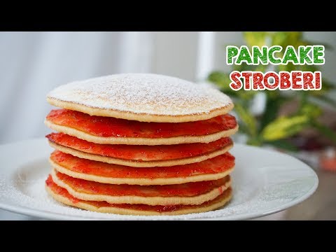 Video: Kue Pancake Dengan Stroberi