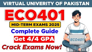 ECO401 Mid Term Preparation 2025 | ECO401 Mid Term Paper 2025 | By The Merciful Academy