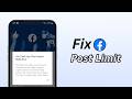 How To Fix Facebook Post Limit Full Guide How To Fix Facebook Post Limit Full Guide