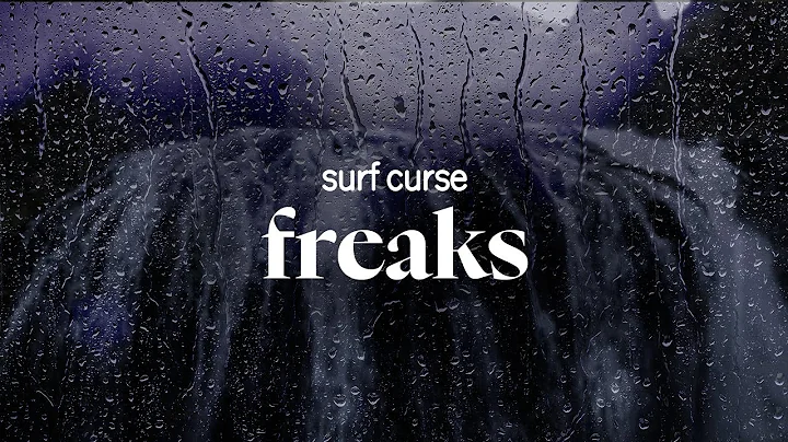 surf curse - freaks (lyrics)