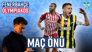 KİLİT OYUNCU SZYMANSKİ! | Fenerbahçe - Olympiakos Maç Önü | Ön İzleme |