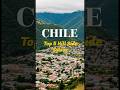Top 5 Hill Side Cities, Chile #chile #travel #southamerica #shorts