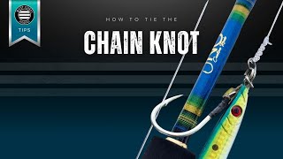 How To Tie a Chain Knot