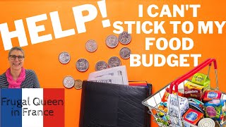 Help! I Can't Stick to My Food Budget. #frugal #budget