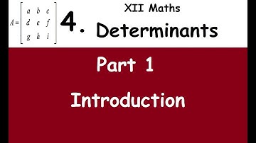 Kerala State 12th math - Chapter 4 - Determinants - Part 1 - Introduction