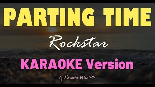 PARTING TIME - Rockstar | HD Karaoke