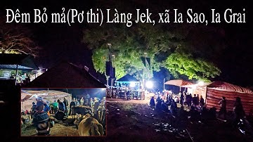 Pơ thi Làng Jek, IaSao, Ia Grai | DI SẢN VĂN HÓA