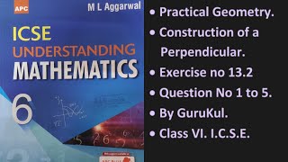 Practical Geometry. Construction of a Perpendicular. Class 6. I.C.S.E., Ex 13.2, Q. No 1 to 5. screenshot 1