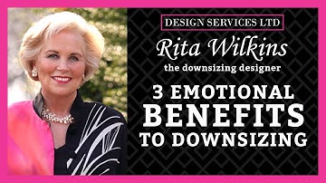 3 Unexpected Emotional Benefits of Downsizing and Decluttering