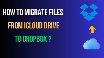How to migrate files from iCloud Drive to Dropbox ?