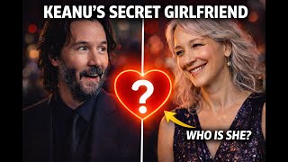 Keanu Reeves' Secret Girlfriend: 10 Years Hidden Love Story Revealed!