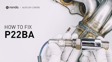 How to Fix P22BA Engine Code in 2 Minutes [1 DIY Method / Only $19.74]
