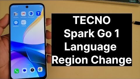 Tecno Spark Go 1 Language And Region Change 