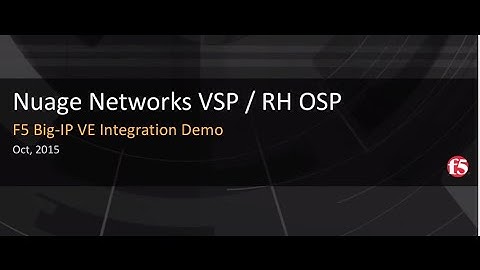 Nuage Networks VSP and F5 Big-IP Virtual Edition demo in Red Hat OpenStack environment