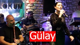Gülay - Ben Sende Tutuklu Kaldım (Club Lokum Gecelerinden) 7.1.22