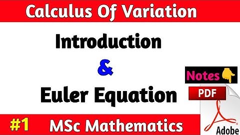 Calculus Of variation MSc Math | Euler Equation | MSc Math